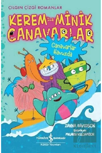 TÜRKİYE İŞ BANKASI KÜLTÜR YAYINLARI Kerem Ile Minik Canavarlar - Canavarlar H...