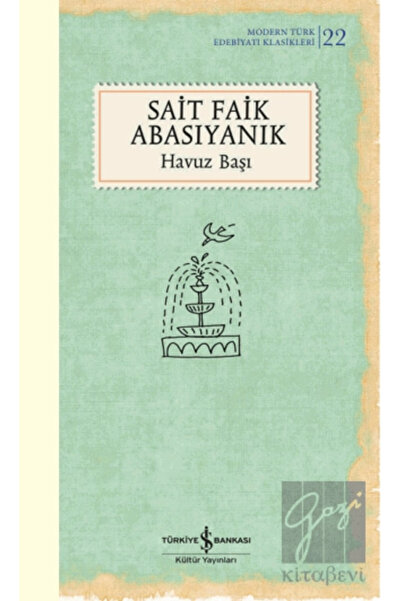 TÜRKİYE İŞ BANKASI KÜLTÜR YAYINLARI Havuz Başı (CİLTLİ)