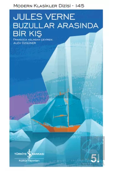 TÜRKİYE İŞ BANKASI KÜLTÜR YAYINLARI Buzullar Arasında Bir Kış - Jules Verne -