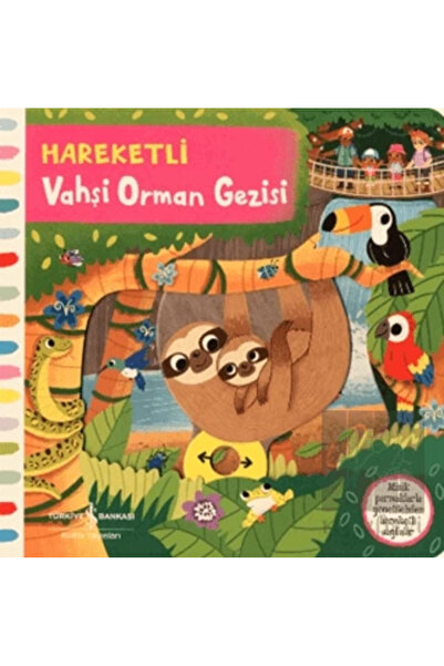 TÜRKİYE İŞ BANKASI KÜLTÜR YAYINLARI Hareketli Vahşi Orman Gezisi