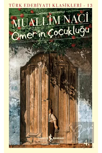 TÜRKİYE İŞ BANKASI KÜLTÜR YAYINLARI Ömer'in Çocukluğu