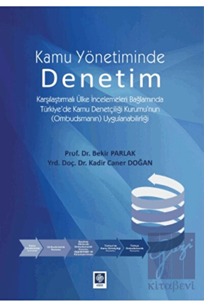 Ekin Yayınevi Kamu Yönetiminde Denetim Ve Ombudsmanlık Bekir Parlak /