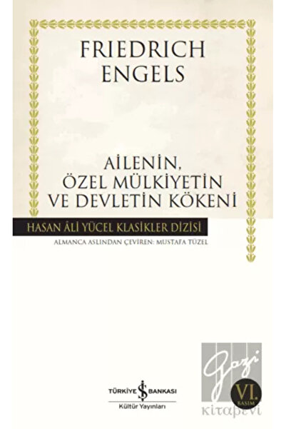TÜRKİYE İŞ BANKASI KÜLTÜR YAYINLARI Ailenin, Özel Mülkiyetin Ve Devletin Kökeni (KARTON KAPAK)