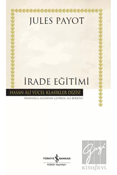TÜRKİYE İŞ BANKASI KÜLTÜR YAYINLARI İrade Eğitimi