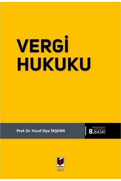 Adalet Yayınevi Vergi Hukuku / Yusuf Ziya Taşkan / Adalet Yayınevi / KALEM