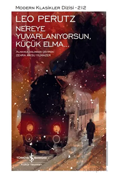 TÜRKİYE İŞ BANKASI KÜLTÜR YAYINLARI Nereye Yuvarlanıyorsun, Küçük Elma - Mode...