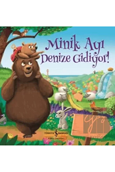 TÜRKİYE İŞ BANKASI KÜLTÜR YAYINLARI Little Bear Goes to the Sea!