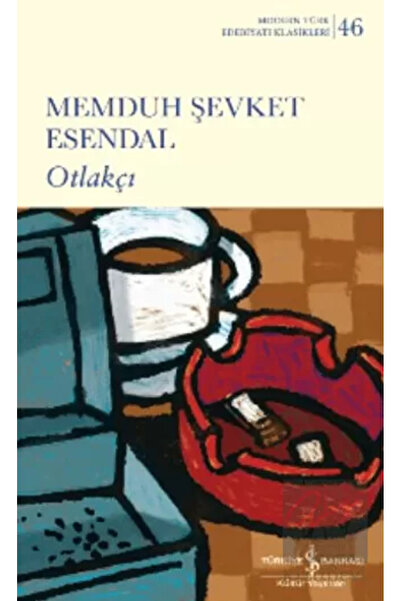 TÜRKİYE İŞ BANKASI KÜLTÜR YAYINLARI Otlakçı