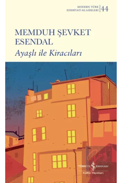 TÜRKİYE İŞ BANKASI KÜLTÜR YAYINLARI Ayaşlı Ile Kiracıları
