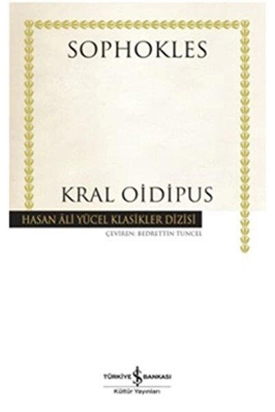 TÜRKİYE İŞ BANKASI KÜLTÜR YAYINLARI Kral Oidipus