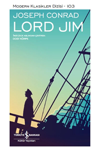 TÜRKİYE İŞ BANKASI KÜLTÜR YAYINLARI Lord Jim