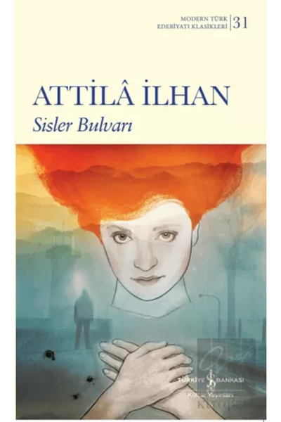 TÜRKİYE İŞ BANKASI KÜLTÜR YAYINLARI Sisler Bulvarı