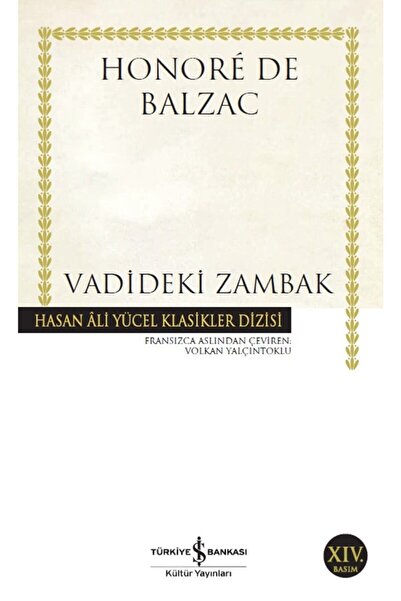 TÜRKİYE İŞ BANKASI KÜLTÜR YAYINLARI Vadideki Zambak - Honoré De Balzac