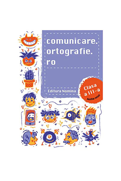 NOMİNAL Comunicare.ortografie.ro - Clasa a III-a