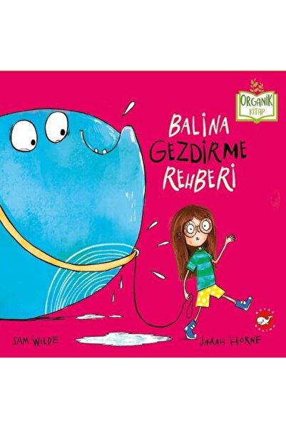 Beyaz Balina Yayınları Balina Gezdirme Rehberi - Organik Kitap