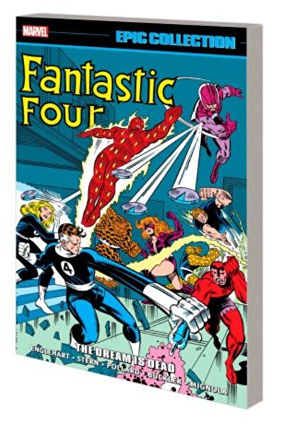 Marvel Fantastic Four Epic Collection: The Dream Is Dead