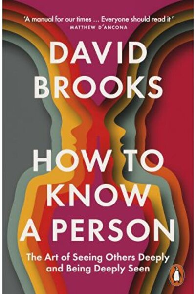 PENGUİN How To Know a Person: The Art of Seeing Others Deeply and Being Deeply Seen