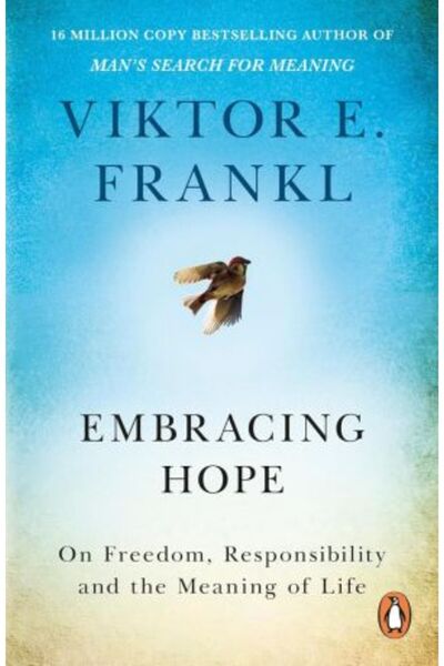 Rider Embracing Hope: On Freedom, Responsibility & the Meaning of Life