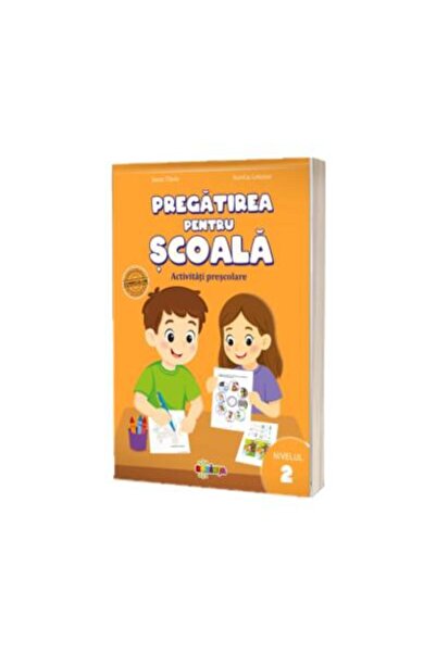Editura Dorinta Pregatirea pentru scoala. Activitati prescolare. N