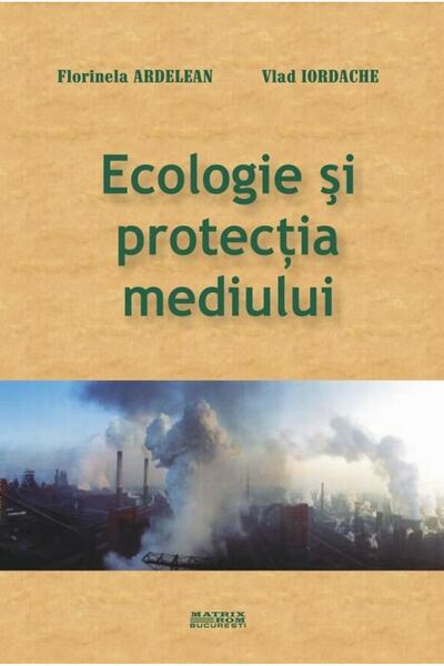 Editura Matrixrom Ecology and environmental protection, Vlad Iordache
