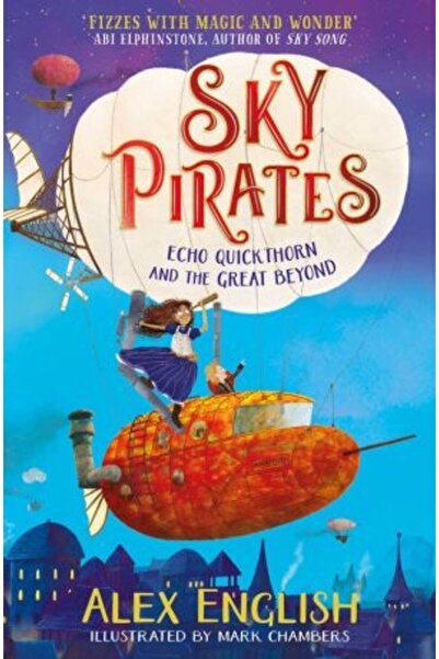 Simon & Schuster Children's Publishing Sky Pirates: Echo Quickthorn and the Great Beyond