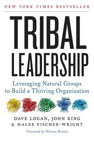 HARPER COLLINS UK Tribal Leadership: Leveraging Groups to Build a Thriving Organization