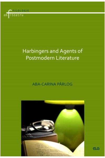 Universitatii de Vest Harbingers and Agents of Postmodern Literature, Ab