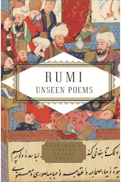 Everyman's Library (UK) Rumi: Unseen Poems (Hardback)