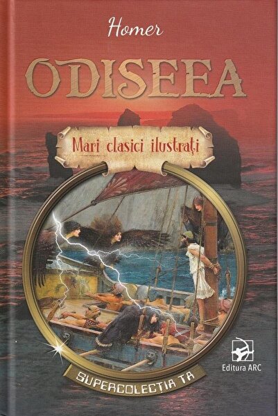 Editura Arc Odiseea. Mari clasici ilustrati, Homer