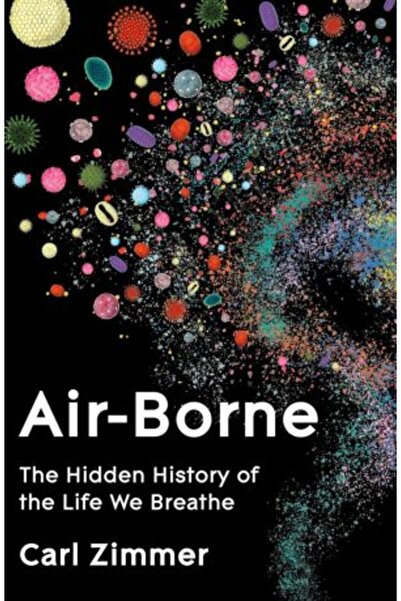 Picador Air-Borne: The Hidden History of the Life We Breathe (large format)