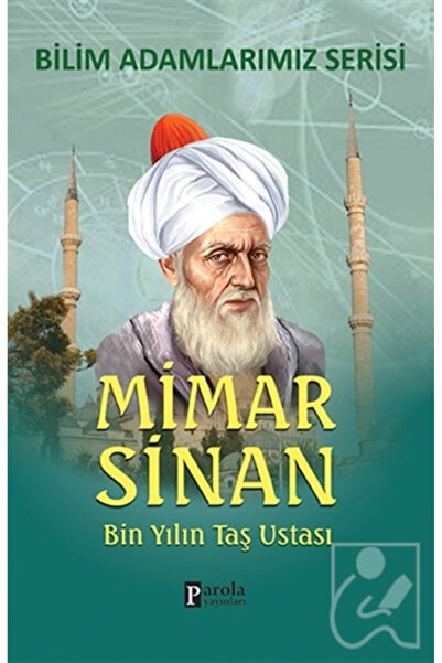 Parola Yayınları Mimar Sinan - Bilim Adamlarımız Serisi