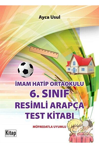 Kitap Dünyası 6. Sınıf Resimli Arapça Test Kitabı (Yeni Müfredat)