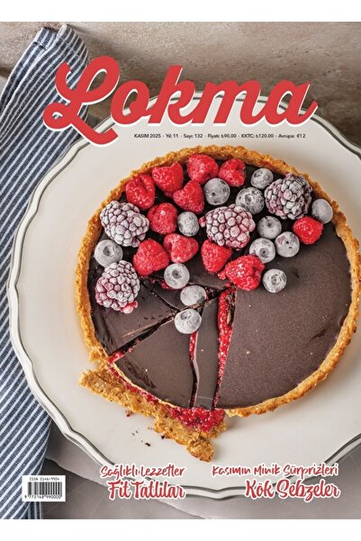 Lokma Dergisi Lokma Aylık Yemek Dergisi Sayı: 132 Kasım 2025 / Kolektif / / 4...