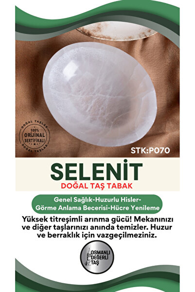 OSMANLI DEĞERLİ TAŞ Sertifikalı Selenit Doğal Taş Elips Tabak No:1 P070