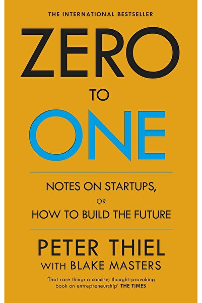 Virgin Books Zero to One: Notes on Start Ups, or How to Build the Future