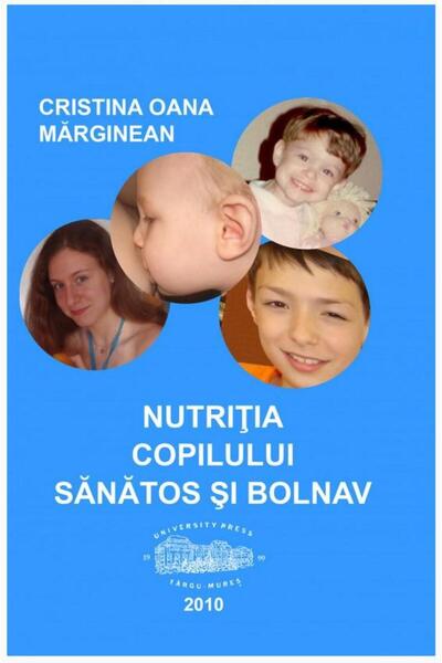 Editura University Press Nutritia copilului sanatos si bolnav, Cristina Oan