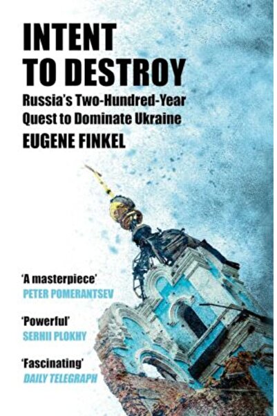 Basic Books Πρόθεση καταστροφής: Η διακοσιετής προσπάθεια της Ρωσίας να κυρια...