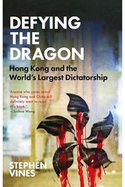 Hurst and Company Sfidând dragonul: Hong Kong și cea mai mare dictatură din lume