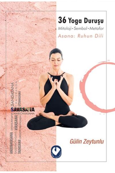 ALKASAZ 36 Yoga Postures - Mythology-Symbol-Metaphor, Asana the Language of t...