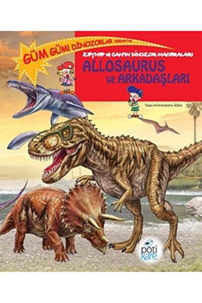 Timaş Yayınları Zeynep and Can's Dinosaur Adventures - Allosaurus and His Fri...