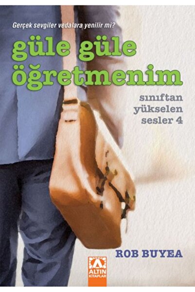 Derin Yayınları Güle Güle Öğretmenim - Sınıftan Yükselen Sesler 4