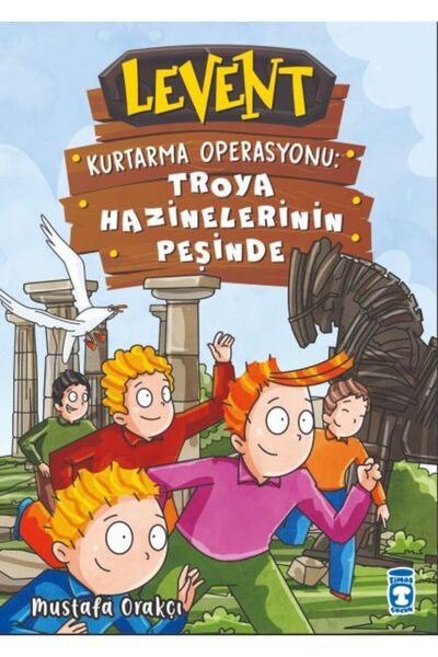 Timaş Yayınları Levent Kurtarma Operasyonu Troya Hazinelerinin Peşinde