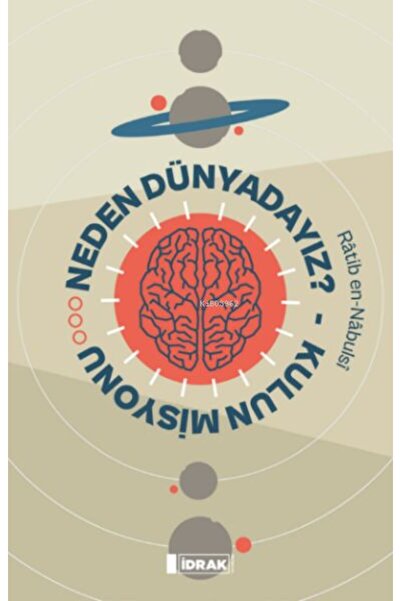Timaş Yayınları Neden Dünyadayız? Kulun Misyonu