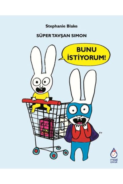 Timaş Yayınları Süper Tavşan Simon Bunu İstiyorum!