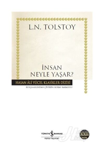 TÜRKİYE İŞ BANKASI KÜLTÜR YAYINLARI Insan Neyle Yaşar?