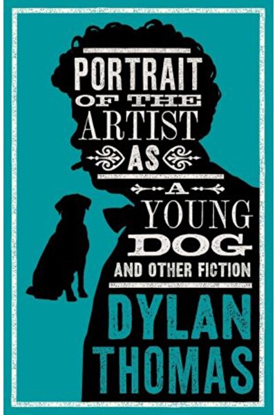 Alma Books Πορτρέτο του καλλιτέχνη ως νεαρού σκύλου και άλλη μυθοπλασία: Σχολ...