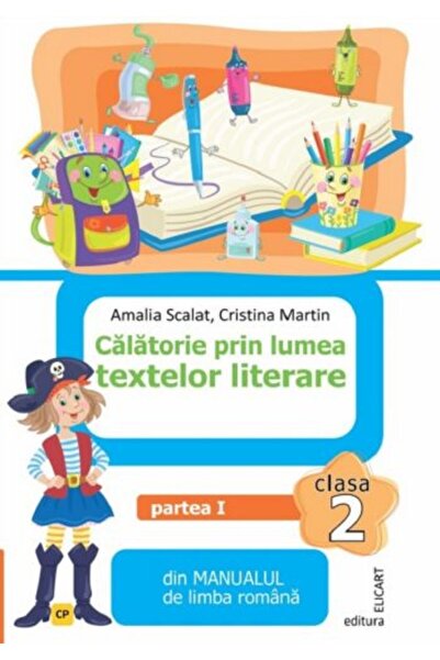 ELICART Călătorie prin lumea textelor literare. Caiet. Clasa a II-a, Partea I (CP)