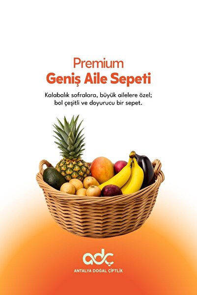 Antalya Doğal Çiftlik Premium Geniş Aile Sepeti