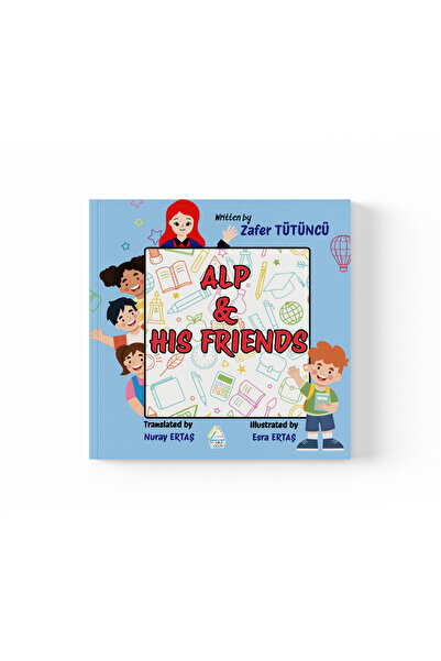 Mahlas Yayınları Zafer Tütüncü - Alp and His Friends