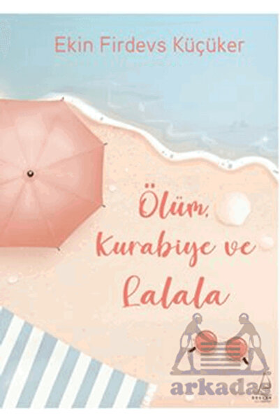 Destek Yayınları Ölüm, Kurabiye Ve Lalala